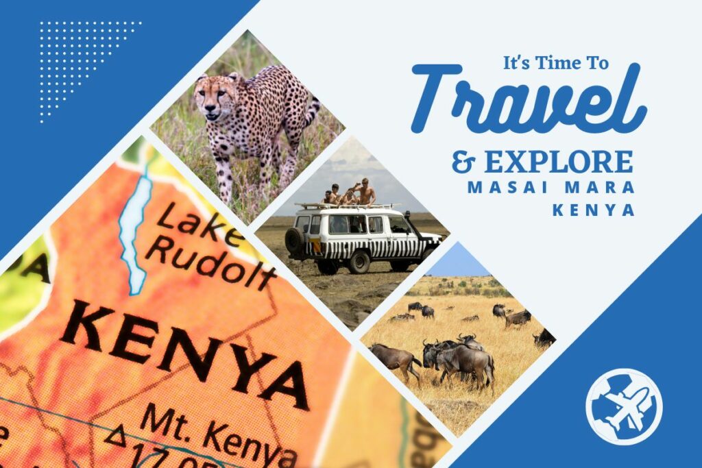 Why visit Masai Mara, Kenya